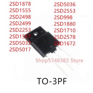 10PCS 2SD1878 2SD1555 2SD2498 2SD2499 2SD2253 2SD1557 2SD5032 2SD5017 2SD5036 2SD2553 2SD998 2SD1880 2SD1710 2SD2578 2SD1672