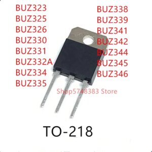 10PCS BUZ323 BUZ325 BUZ326 BUZ330 BUZ331 BUZ332A BUZ334 BUZ335 BUZ338 BUZ339 BUZ341 BUZ342 BUZ344 BUZ345 BUZ346 TO-218