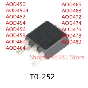 10PCS AOD450 AOD4504 AOD452 AOD454 AOD456 AOD458 AOD460 AOD464 AOD466 AOD468 AOD472 AOD474 AOD476 AOD478 AOD480 TO-252