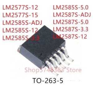 10PCS LM2577S-12 LM2577S-15 LM2585S-ADJ LM2585S-12 LM2585S-3.3 LM2585S-5.0 LM2587S-ADJ LM2587S-5.0 LM2587S-3.3 LM2587S-12 TO263
