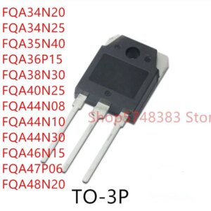 10PCS/LOT FQA34N20 FQA34N25 FQA35N40 FQA36P15 FQA38N30 FQA40N25 FQA44N08 FQA44N10 FQA44N30 FQA46N15 FQA47P06 FQA48N20 TO-3P