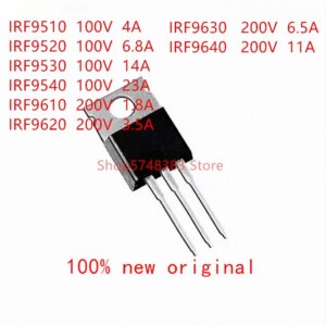 10PCS/LOT IRF9510 IRF9520 IRF9530 IRF9540 IRF9610 IRF9620 IRF9630 IRF9640 TO-220
