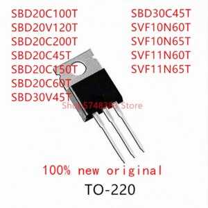10PCS SBD20C100T SBD20V120T SBD20C200T SBD20C45T SBD20C150T SBD20C60T SBD30V45T SBD30C45T SVF10N60T SVF10N65T SVF11N60T TO-220