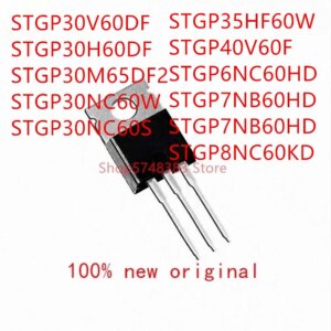 10PCS STGP30V60DF STGP30H60DF STGP30NC60W STGP30NC60S STGP35HF60W STGP40V60F STGP6NC60HD STGP7NB60HD STGP7NC60HD STGP8NC60KD