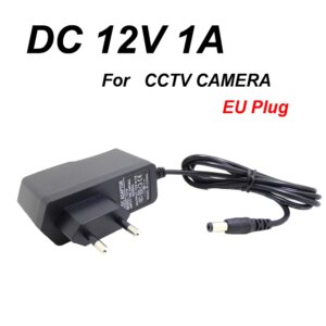 EU Plug AC/DC Power adapter charger Power Adapter for CCTV Camera AC 100-240V DC 12V 1A (2.1mm * 5.5mm)